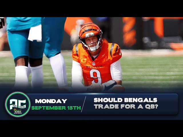 Should The Bengals Trade For A QB? | Monday, September 15th, 2025