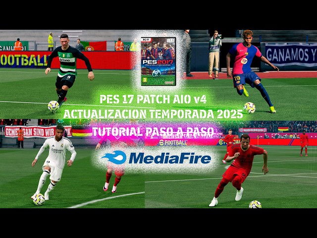 PES 2017 ACTUALIZADO AL 2025 - Next SEASON UPDATE PATCH v4 | AIO | TUTORIAL PASO A PASO - GRATIS 🔥🔥🔥