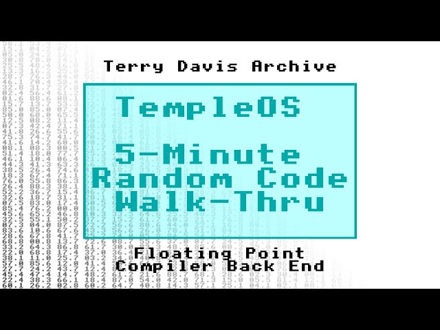 Floating Point Numbers (Compiler Back End) | TempleOS 5-Minute Random Code Walk-Thru #1 (2014)