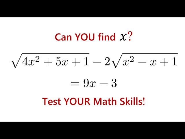 Most Students Struggle With This Radical Equation. Can You Solve it?