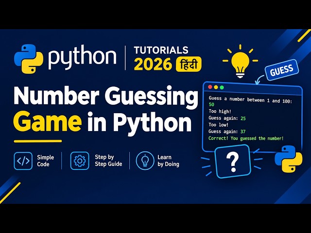 34 - Number guessing game in python || Python practice || Hindi || 2026