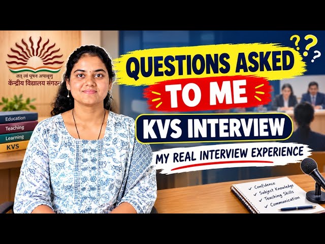 Questions Asked to Me in KVS Interview | My Real Interview Experience |KVS Interview Preparation 