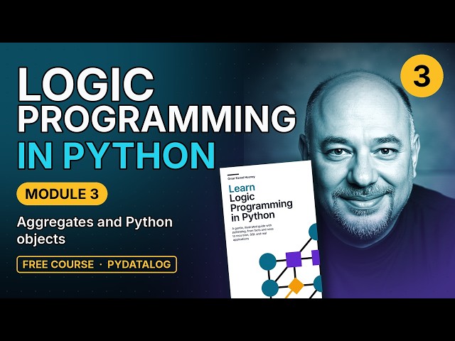 Aggregates and Python Objects in pyDatalog | Logic Programming in Python Module 3