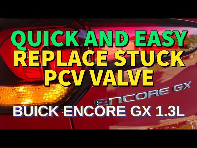 2024-2026 BUICK ENCORE GX 1.3L Replace Stuck Positive Crankcase Ventilation (PCV) valve #buick