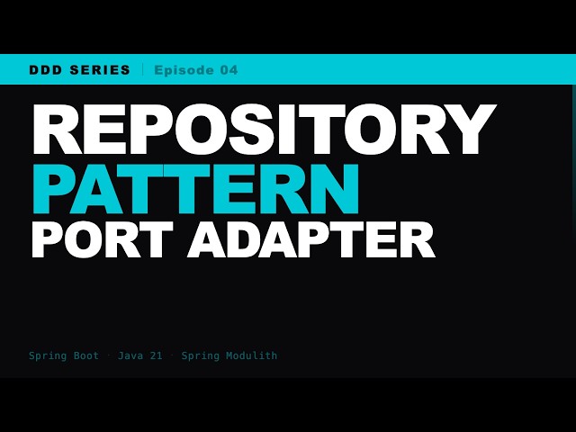 Repository Pattern in Spring Boot DDD — Port, Adapter, Configuration