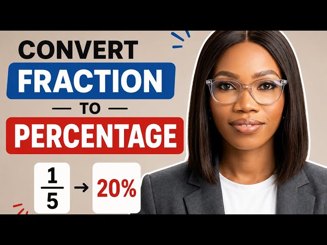 How to Convert a Fraction to a Percentage | Easy Maths Tutorial