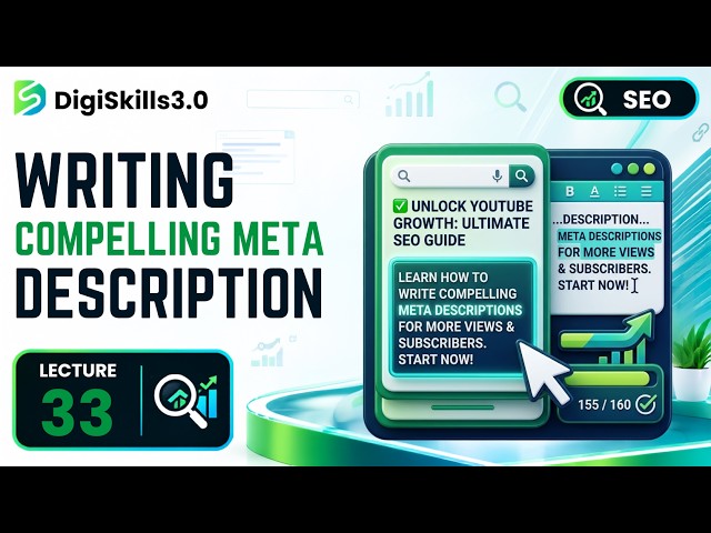 Writing Compelling Meta Descriptions That Drive Click-Through | SEO | Lec 33 | DigiSkills 3.0