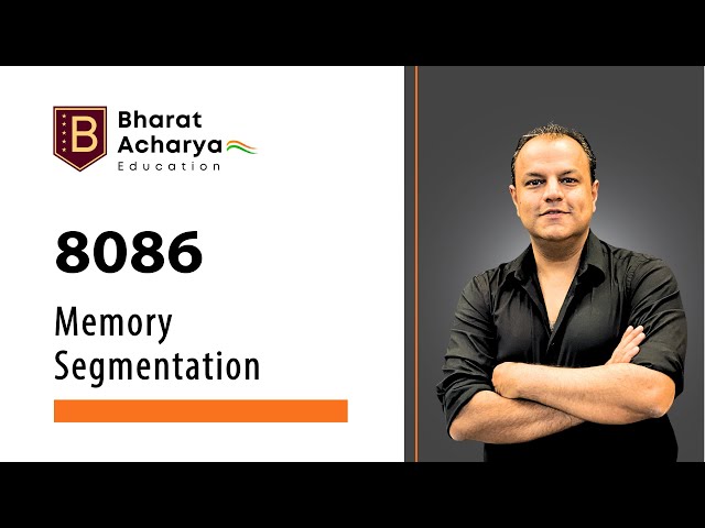 8086 | Memory Segmentation | Bharat Acharya Education