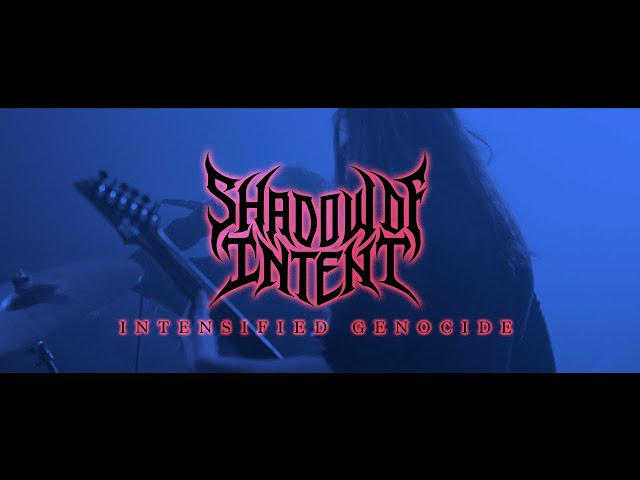 SHADOW OF INTENT - Intensified Genocide (Official Music Video)
