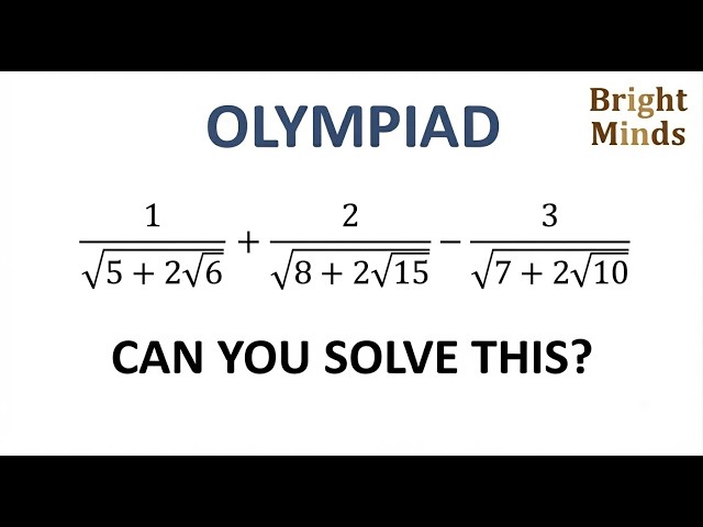 Nice Olympiad Math Problem || Only For Bright Minds || Can you Solve This ?