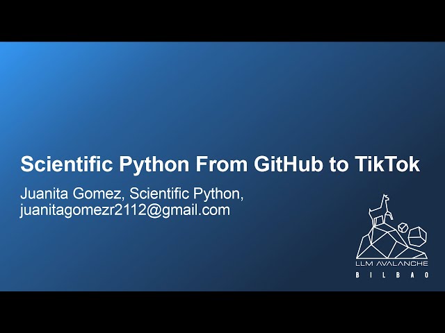 Scientific Python From GitHub to TikTok - Juanita Gomez