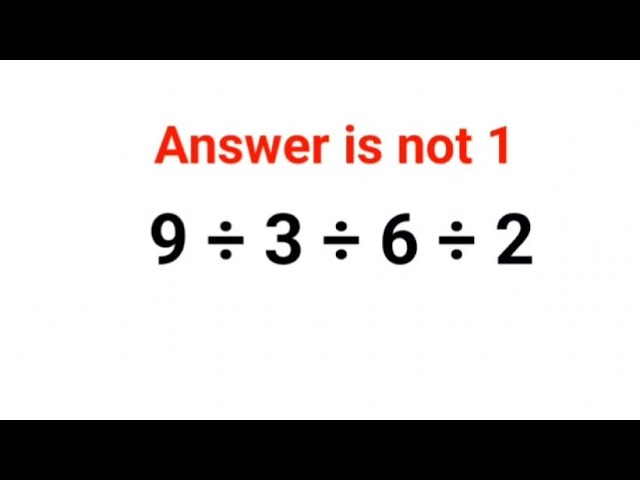 9 ÷ 3 ÷ 6 ÷ 2 The answer is not 1. Many got it wrong!  Ukraine Math Test #math #percentages #ukraine