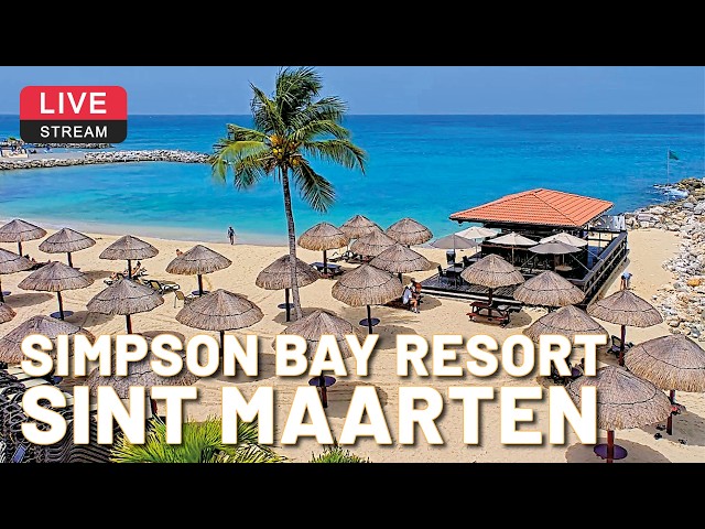 🌴 LIVE Cam Simpson Bay Beach Resort | Saint Martin