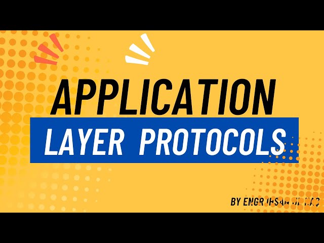 Application Layer Protocols