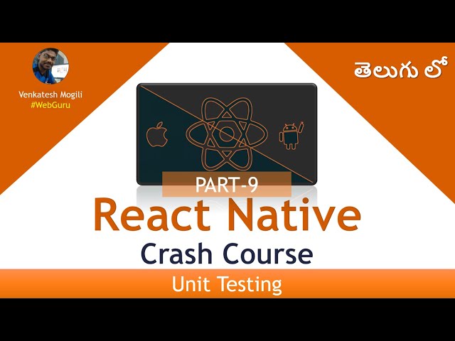 React Native Crash Course Part-9 Unit Testing in Telugu #VenkateshMogili #WebGuru