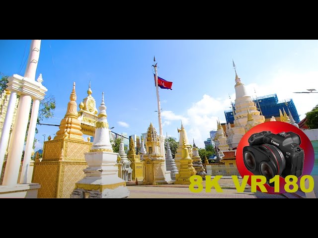 WAT BOTUMVATEY PAGODA in the heart of PHNOM PENH Cambodia 8K 4K VR180 3D (Travel Videos ASMR Music)