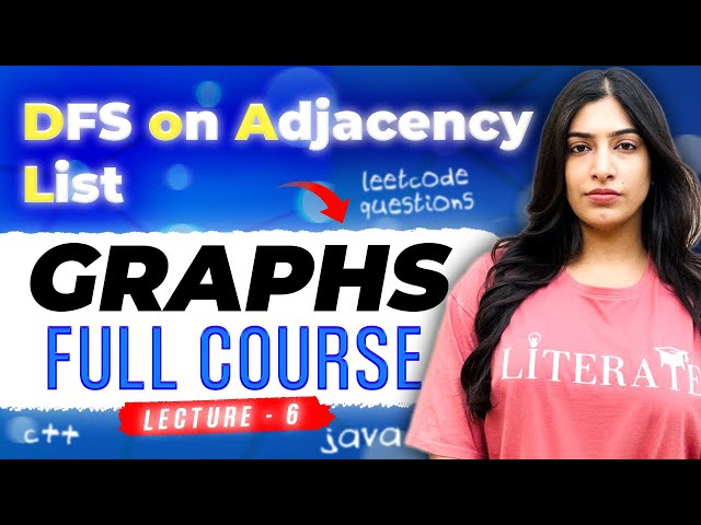 6. DFS on Adjacency List | Leetcode No 1971 - Find if Path Exists in Graph-C++, JAVA Code Explained