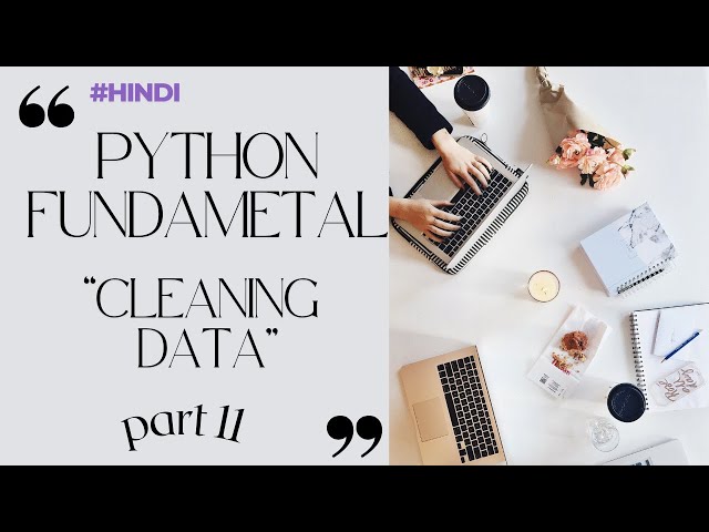 Python for Data Science - Part 11 | Data Cleaning in Python (Hindi)