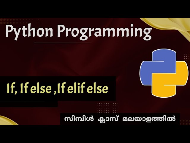 Python conditional statements:If ,If else,If elif else ladder|Python programming |Malayalam Tutorial
