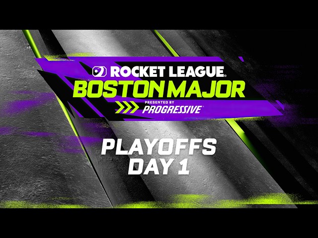 BOSTON MAJOR | MAIN STREAM | DAY 1 | PLAYOFFS | RLCS 2026