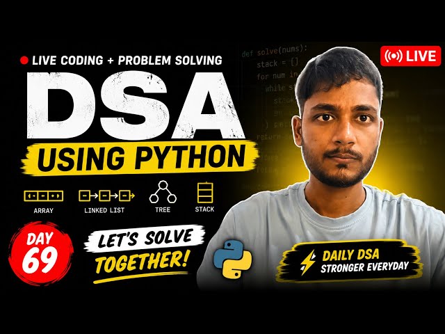 Day 69 DSA Learning | Problem Solving Using Python