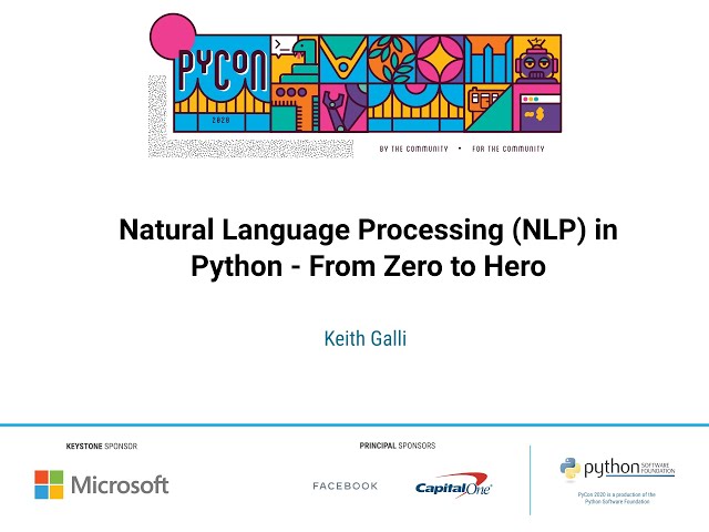 Tutorial: Keith Galli - Natural Language Processing (NLP) in Python - From Zero to Hero