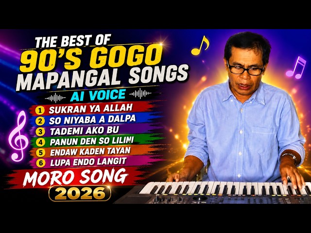 90'S GOGO MAPANGAL SONG | AI VOICE | MORO SONG 2026