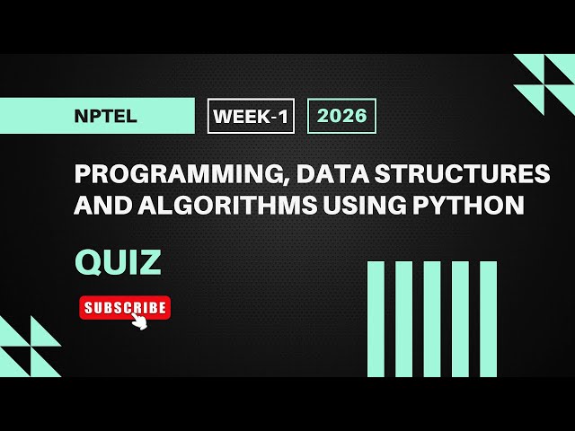 Programming, Data Structures, and Algorithms Using Python | NPTEL Week 1 Quiz Answers 2026