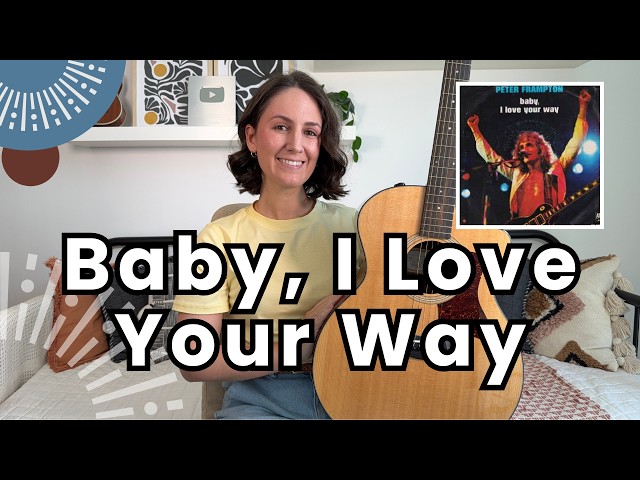 Baby, I Love Your Way - Guitar Lesson [Peter Frampton Guitar Tutorial]