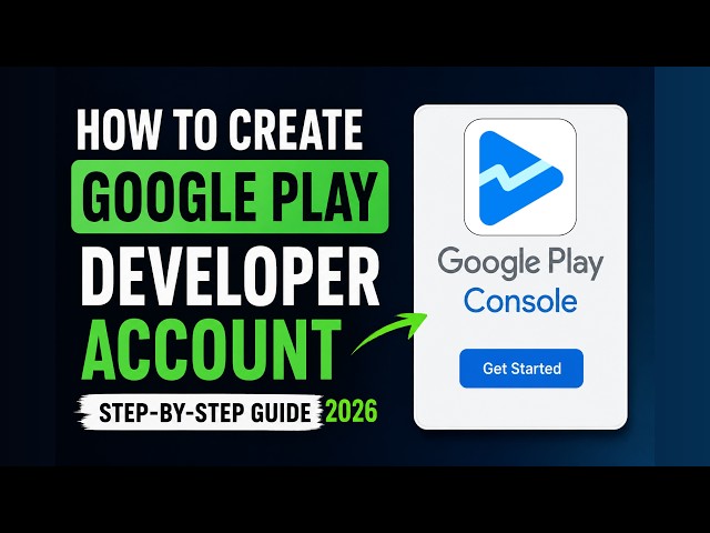 Google Play Console Account Setup for Beginners (Complete 2026 Walkthrough)