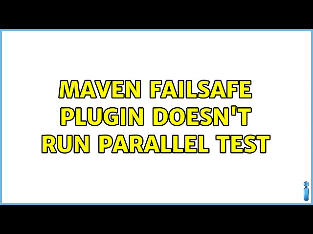 Maven failsafe plugin doesn't run parallel Test