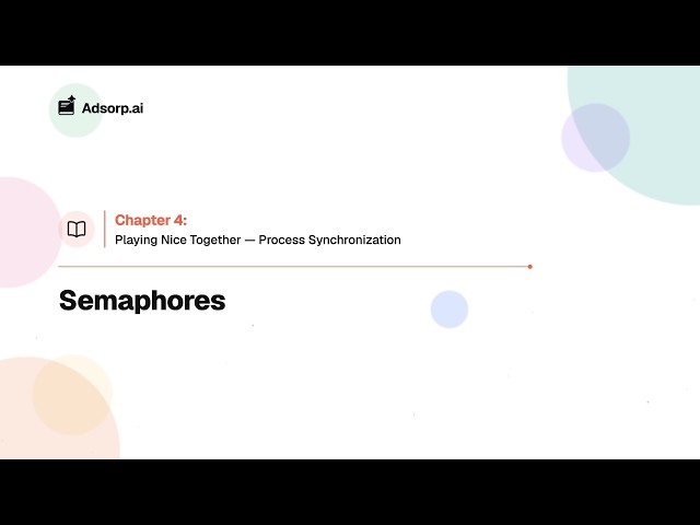 4.5 Semaphores | Playing Nice Together