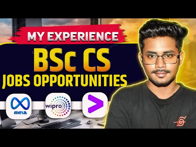 BSc CS Career Roadmap: Top Job Opportunities You Need to Know