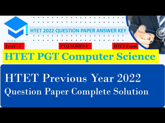HTET PGT COMPUTER SCIENCE  || HTET 2022 PAPER SOLUTION || ANSWER KEY || HTET 2022 || PAPER ANALYSIS