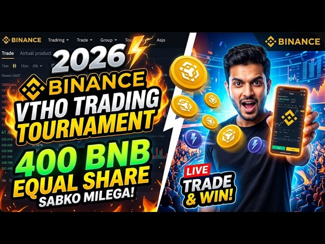 ⚡ Binance VTHO Trading Tournament — 400 BNB Equal Share Sabko Milega! Hindi 2026