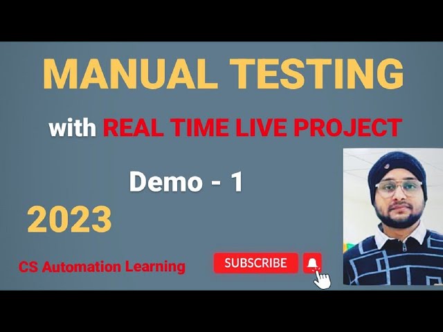 Manual Software Testing with REAL TIME  LIVE PROJECT || Demo - 1 || 2023 by Chandraketu Singh