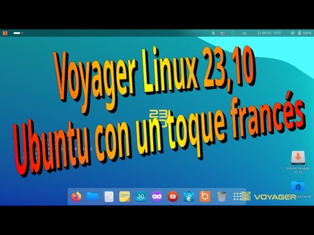 Voyager Linux 23.10 - Ubuntu con un toque francés que muestra elegancia y gran rendimiento