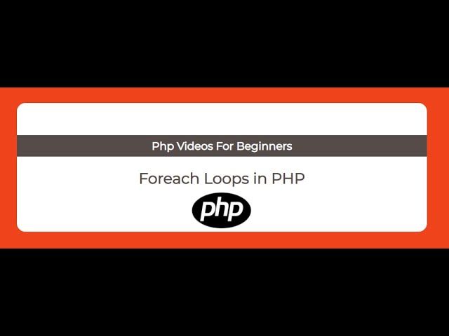 Foreach Loops in PHP