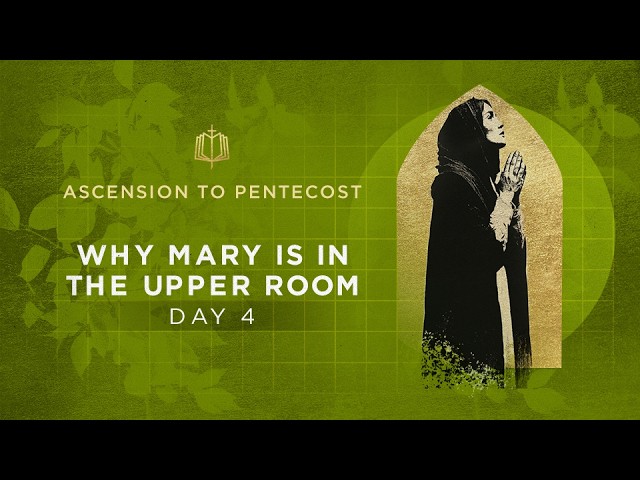 Pentecost and the Upper Room (Womb?) | Ascension to Pentecost