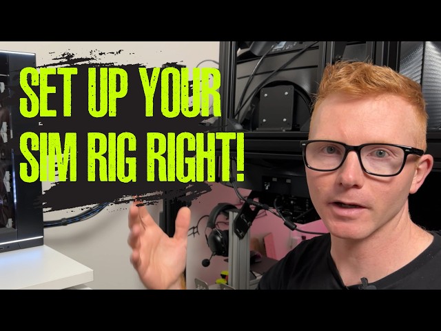 Sim Racing Rig Setup | A Detailed Guide (including Seating Position)