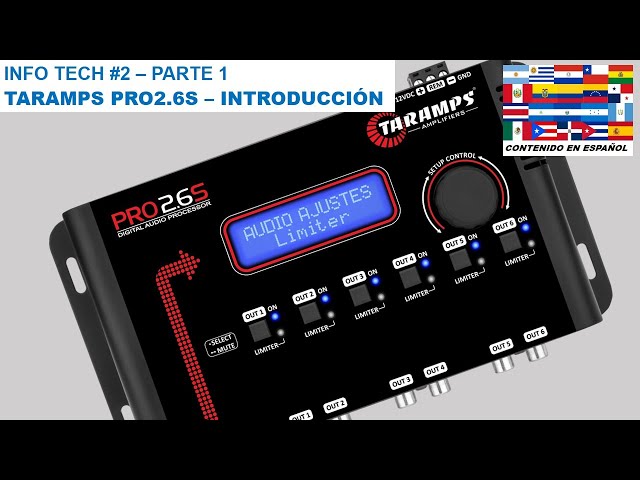 TECH INFO #2 - INTRODUCTION - TARAMPS PRO2.6S AUDIO PROCESSOR
