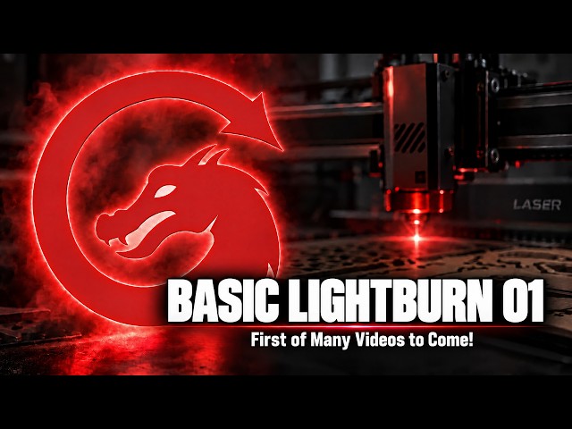 LightBurn Basics 01 2026