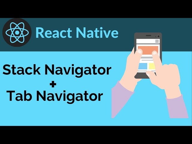 React Native Tab Navigator and Stack Navigator Combination | React Native Navigation