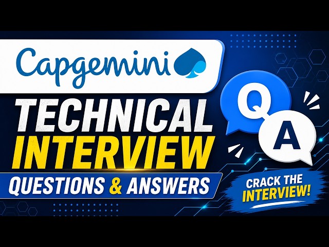 Capgemini Technical Interview Questions & Answers