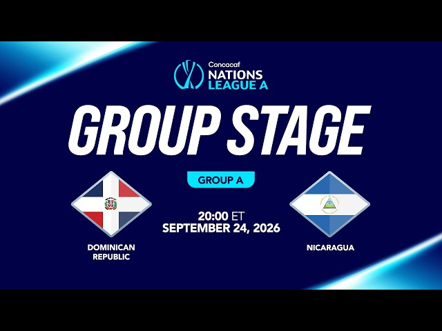 Dominican Republic vs Nicaragua | 2026/27 Concacaf Nations League