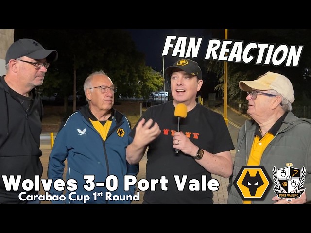 Job Done ✅ Wolves 3-0 Port Vale Instant Fan Reaction | Carabao Cup 1st Round