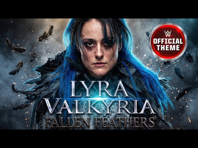 WWE: Fallen Feathers (Lyra Valkyria NEW Theme)