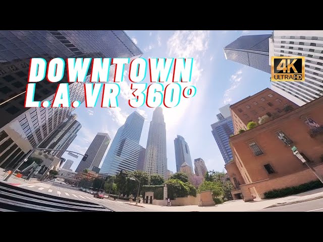 Downtown LA - VR 360° Drive Tour