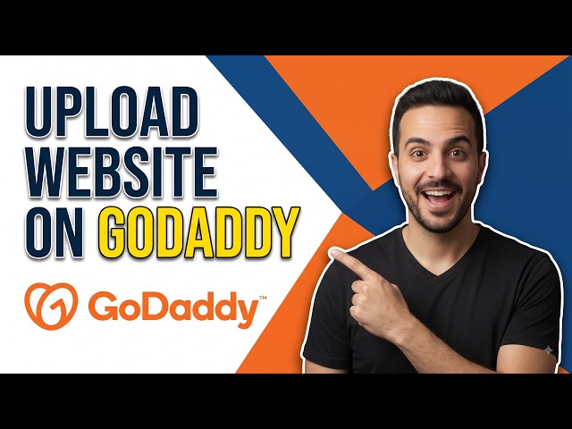 How To Upload Website On GoDaddy (Easy Guide)