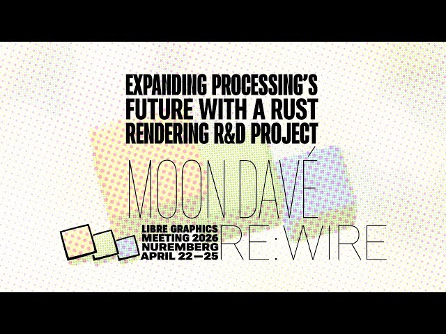 LGM 2026 - Expanding Processing’s Future With a Rust Rendering Engine